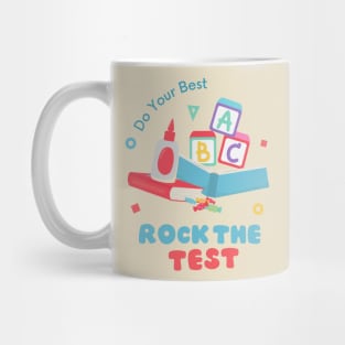 rock the test teacher school test day Mug